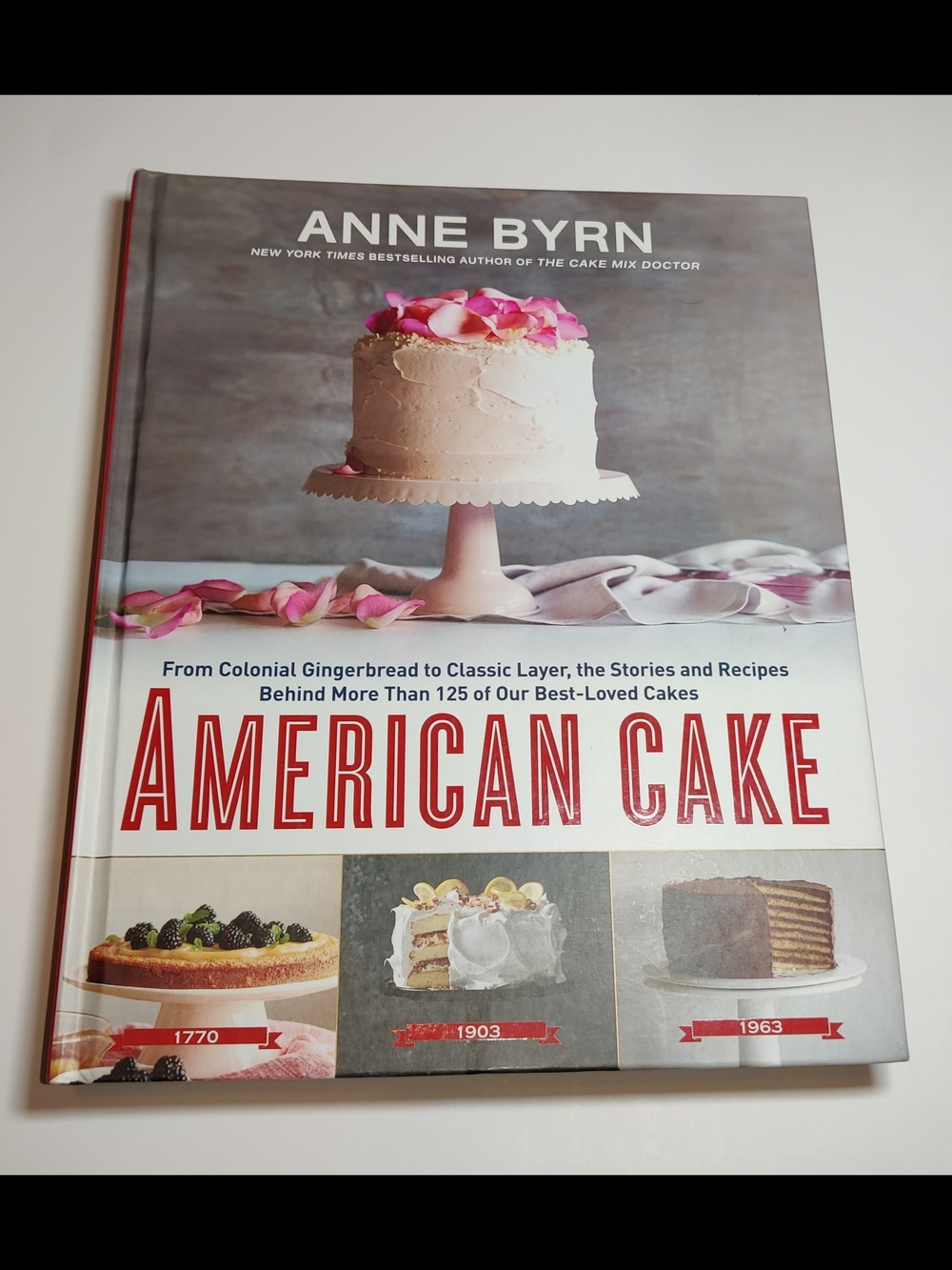 American Cake Cookbook Anne Byrn Baking History Recipes Stories Colonial Layer